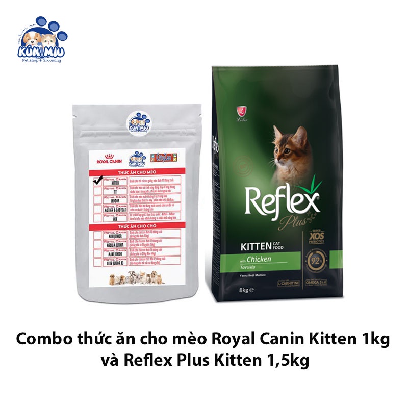 Combo thức ăn cho mèo Royal Canin kitten 1kg và reflex plus kitten 1,5kg