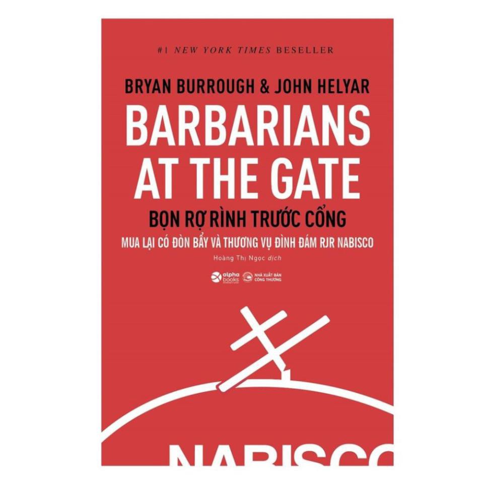 Sách - Barbarians At The Gate - Bọn Rợ Rình Trước Cổng [AlphaBooks]