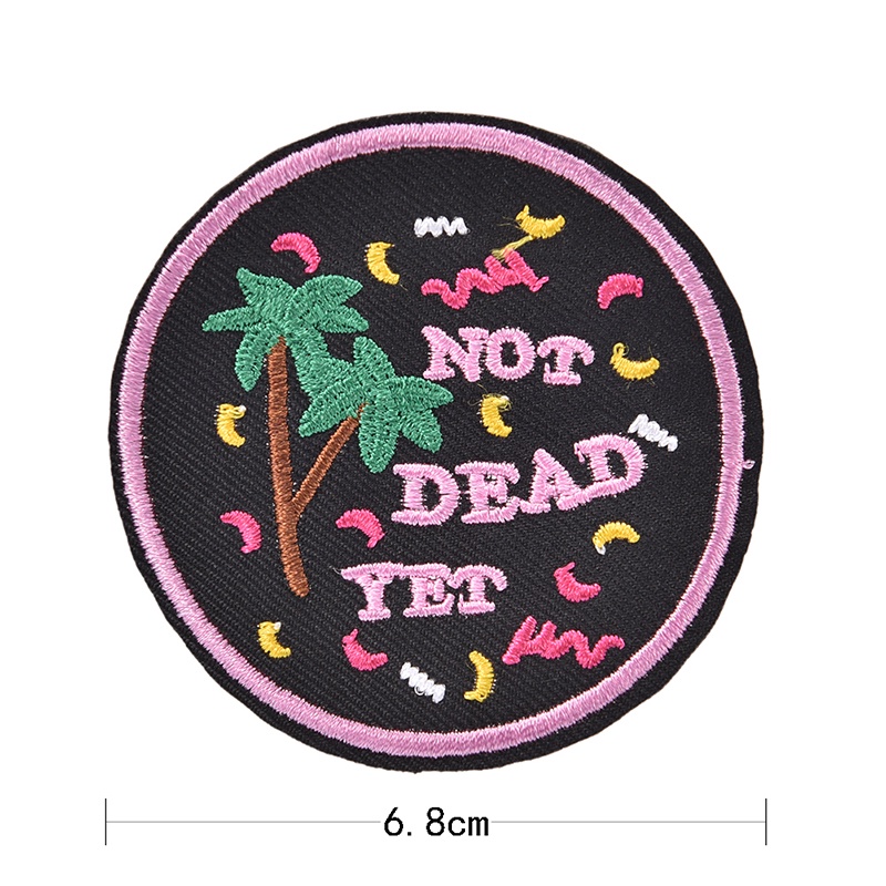 1 Miếng Dán Ủi Quần Áo Thêu Chữ Not Dead Yet 0609