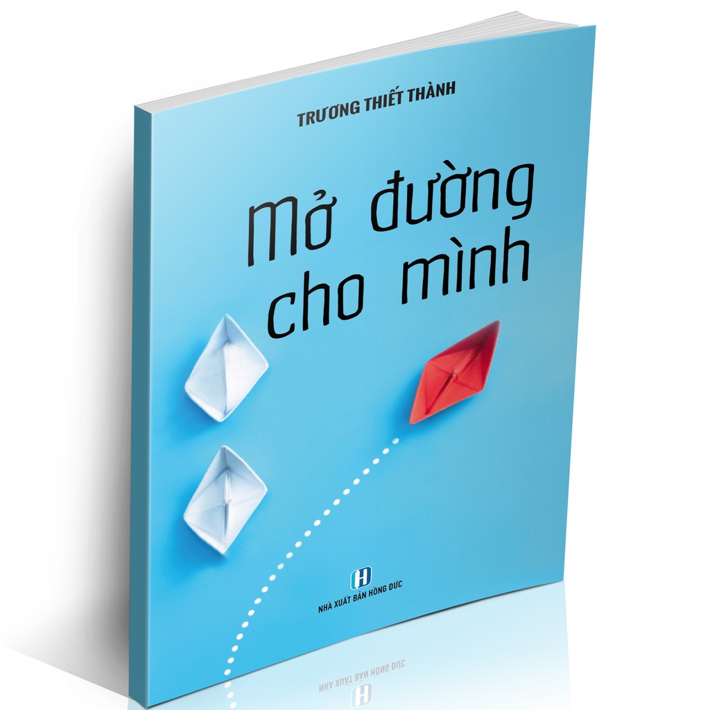 Sách Mở Đường Cho Mình Trương Thiết Thành