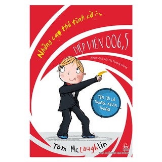 Những Cao Thủ Tình Cờ Điệp Viên 006,5