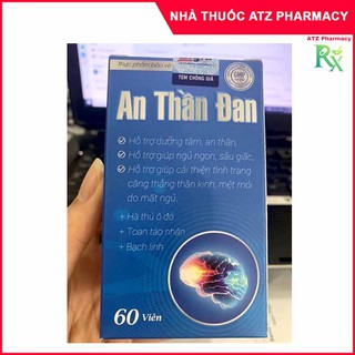 An Thần Đan - Hỗ Trợ Cho Giấc Ngủ Ngon