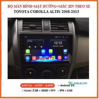 Màn hình ô tô dvd android theo xe Toyota Corolla Altis đời 2008-2013,Combo Bộ đủ:màn+ mặt dưỡng+ giắc zin có hỗ trợ lắp