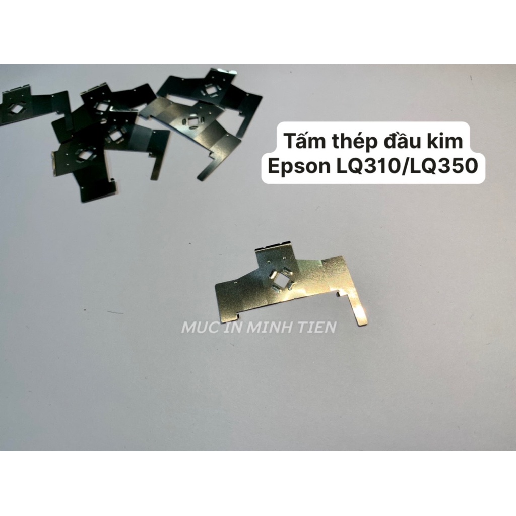 Tấm thép đầu kim dùng cho máy Ep.son LQ 310 / LQ350