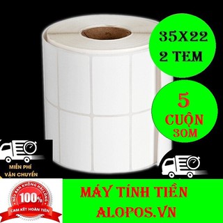 [Giảm 15K ALOPOS500]Giấy In Mã Vạch 2 Tem (5 Cuộn) 22x35mm - Decal Nhiệt 2 Tem 22x35mm