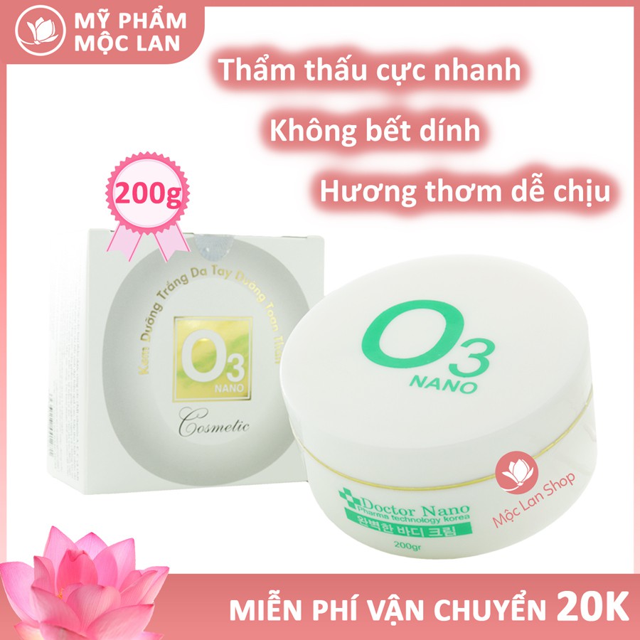 Kem O3 NANO Dưỡng Trắng Da Tay, Dưỡng Toàn Thân 200gr