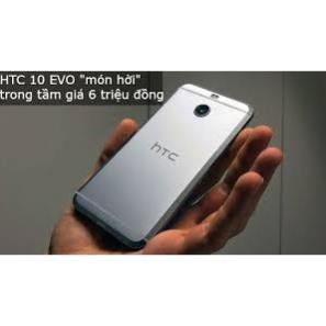 ĐIỆN THOẠI HTC 10 EVO CÓ BẢO HÀNH - CHÍNH HÃNG HTC - ĐỦ MÀU ĐỦ PHỤ KIỆN