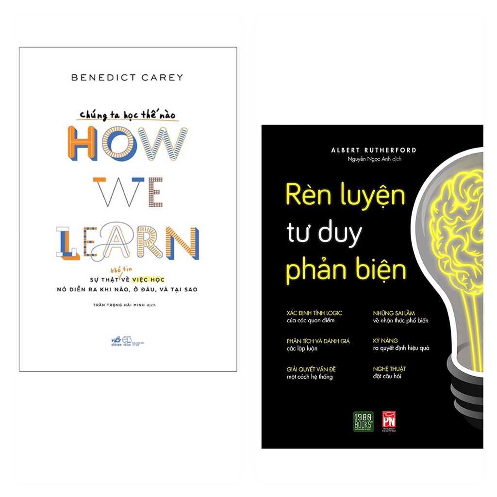 Sách combo 2 cuốn Rèn luyện tư duy phản biện 19 + Chúng ta học thế nào - How we learn nn