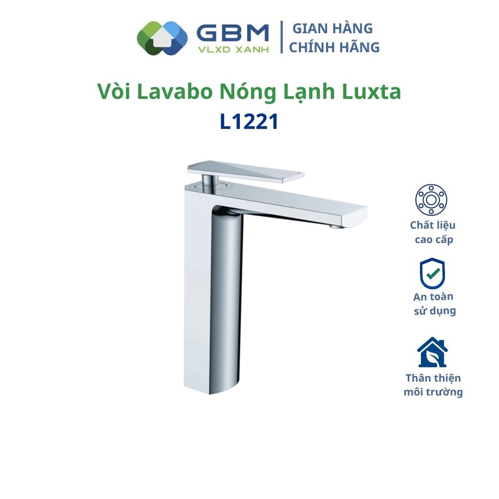 [Mã BMBAU300 giảm 10% đơn 499K] Vòi Lavabo nóng lạnh Luxta L1221 -VLXD XANH