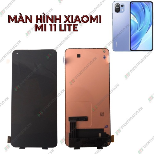 Màn hình full bộ xiaomi mi 11 lite 4g và 5g