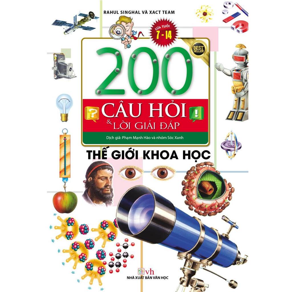 Sách 200 Câu Hỏi & Lời Giải Đáp - Thế Giới Khoa Học