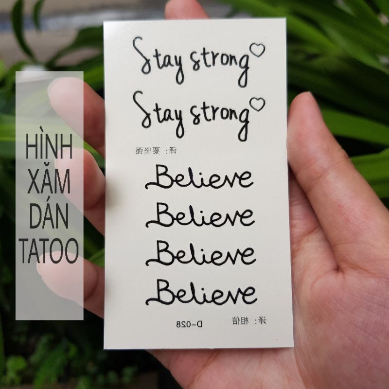 Hình xăm cổ vũ, chữ stay strong believe d28. Xăm dán tatoo mini tạm thời, size &lt;10x6cm