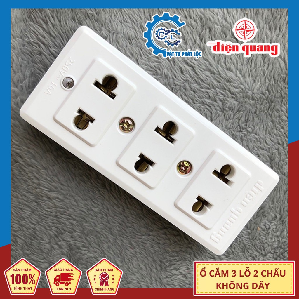 Ổ cắm Điện quang 3 lỗ, 2 chấu không dây