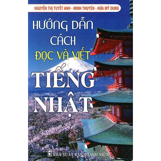 Sách - Hướng Dẫn Cách Đọc Và Viết Tiếng Nhật