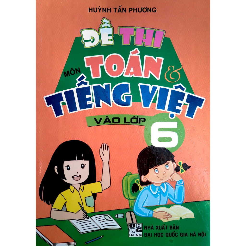 Sách - Đề thi môn Toán & Tiếng Việt vào Lớp 6
