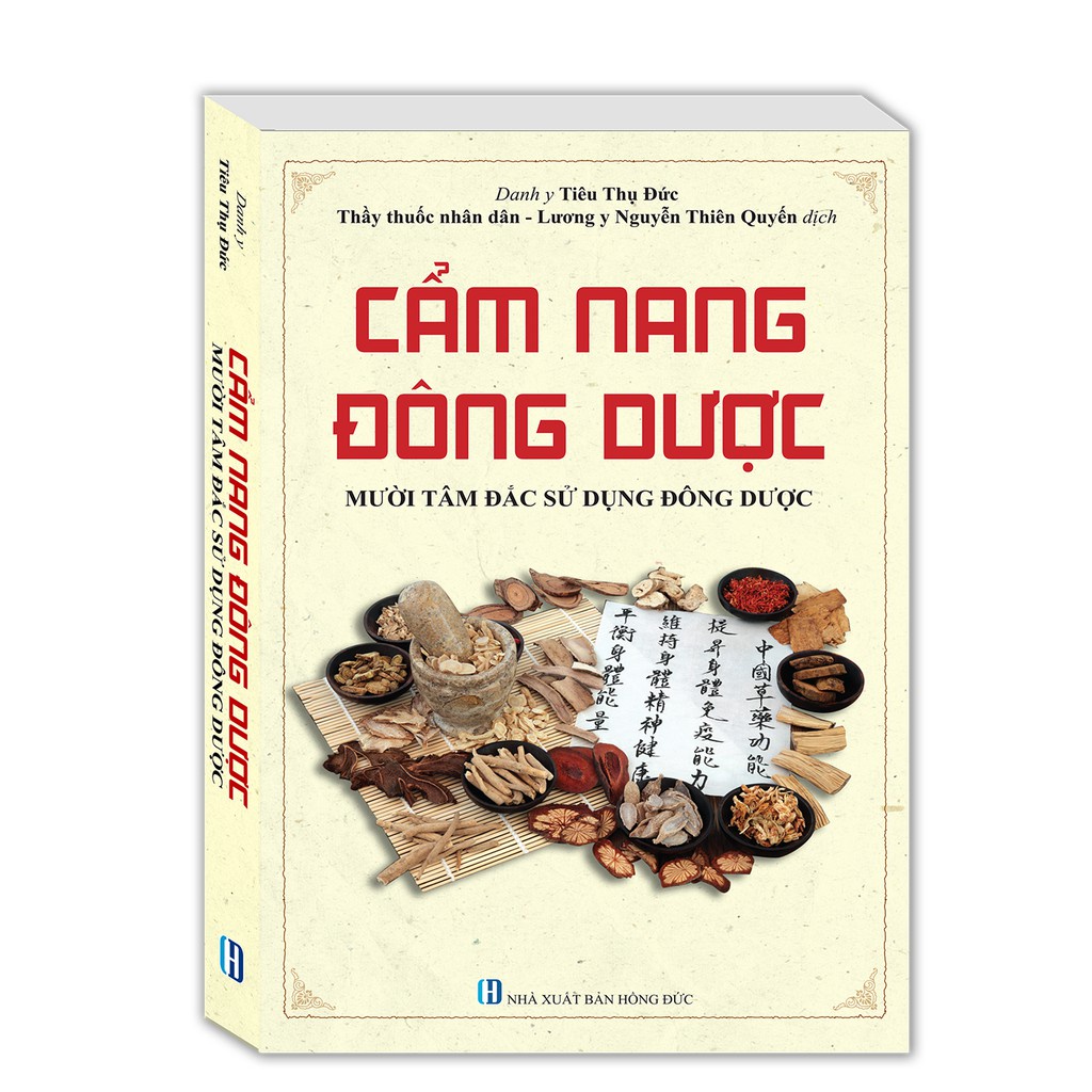 Sách - Cẩm nang đông dược (Mười tâm đắc sử dụng đông dược)