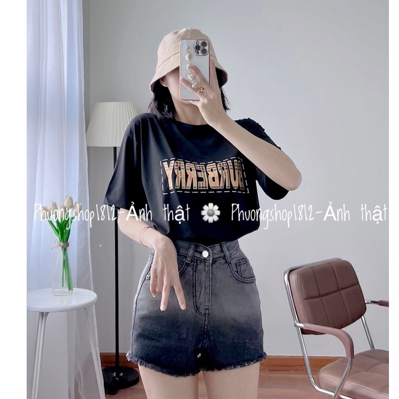 Áo Thun fom Rộng BỦBERRY,Tay Lỡ 2 Màu [ ảnh thật ] PHUONGSHOP1812