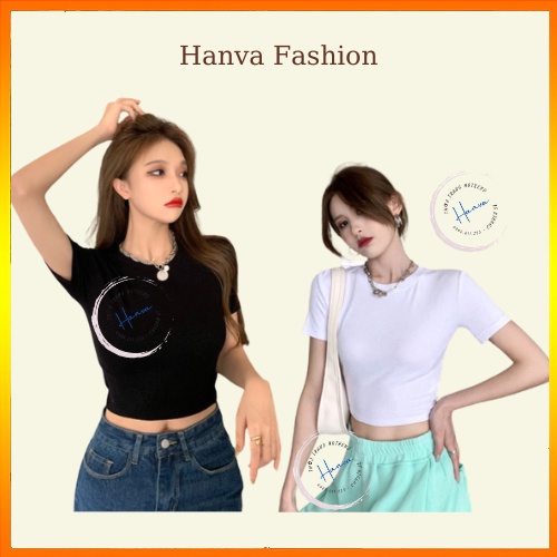 Áo Croptop Nữ Tay Ngắn Chất Cotton 100% Cao Cấp Dáng Ôm Kiểu Dáng Basic Hàn Quốc Hanva