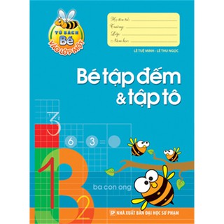 Sách - Bé vào lớp 1 - Bé tập đếm và tập tô