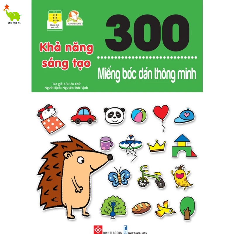 Sách - 300 Miếng Bóc Dán Thông Minh_ Phát Triển Tư Duy cho bé từ 3 tuổi