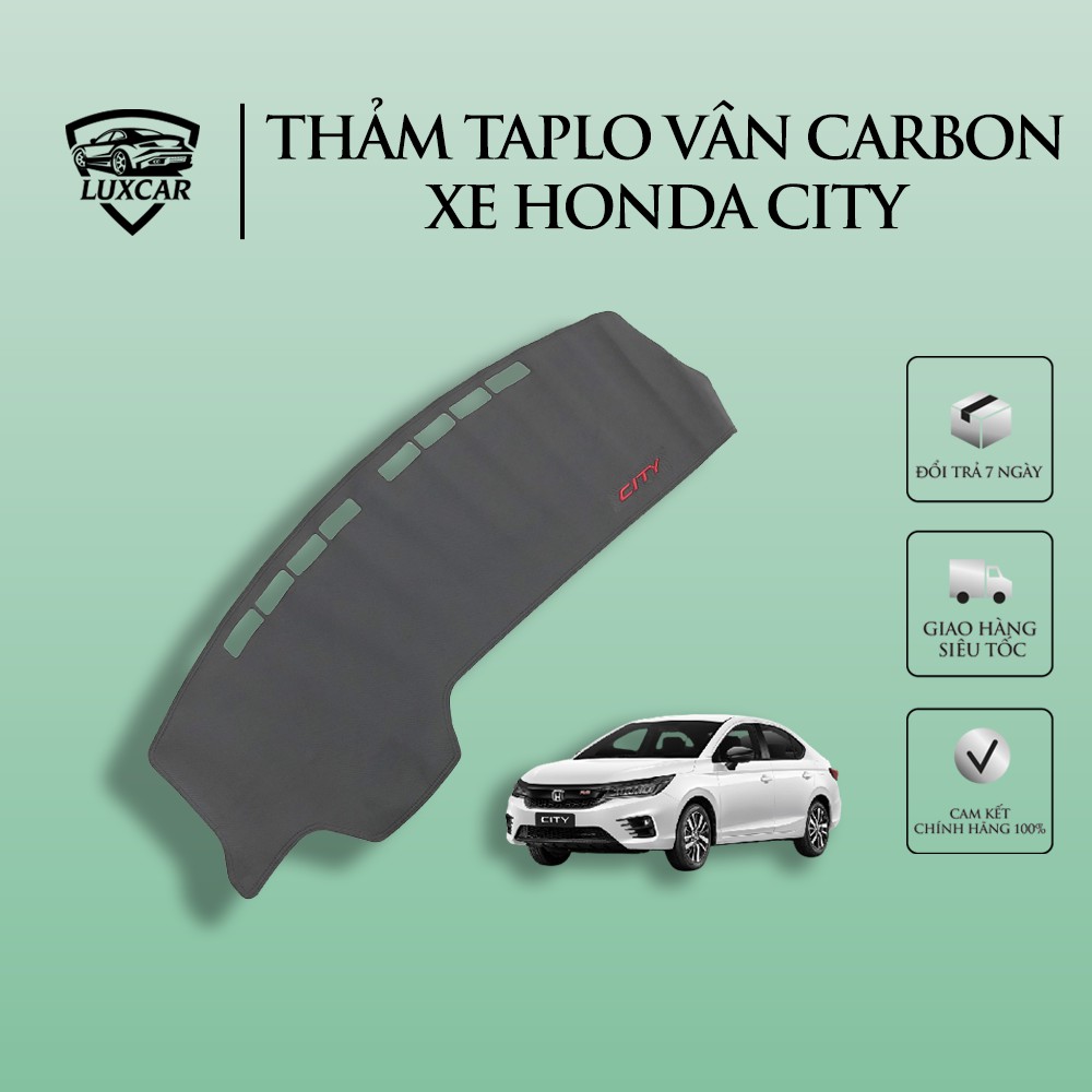 Thảm Taplo Da Carbon HONDA CITY - Chống nóng, bảo vệ Taplo LUXCAR đời xe 2016-2020
