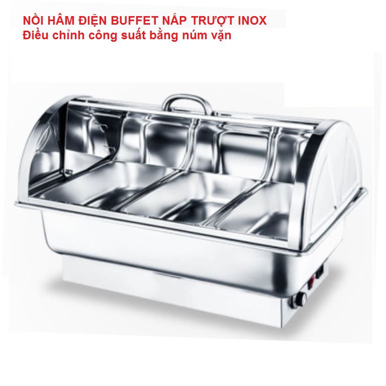 Nồi hâm buffet dùng điện - nắp trượt inox - điểu chỉnh công suất bằng núm vặn 1-2-3 ngăn