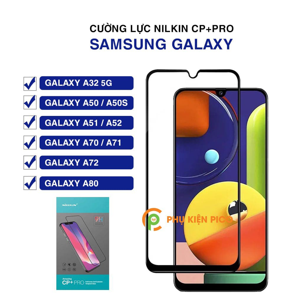 Cường lực Samsung Galaxy A50s / A32 5G / A52 / A71 / A72 / A80 chính hãng Nillkin Amazing CP+ Pro full màn hình