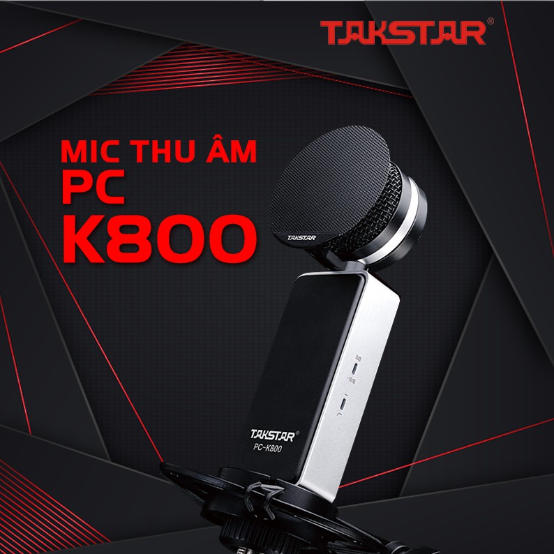 Mic Thu Âm Hát Livestream Cao Cấp Takstar PC-K800 Lọc Ồn, Độ Nhạy Cao, Mạ Vàng Tinh Xảo, Chính Hãng Bảo Hành 1 Năm