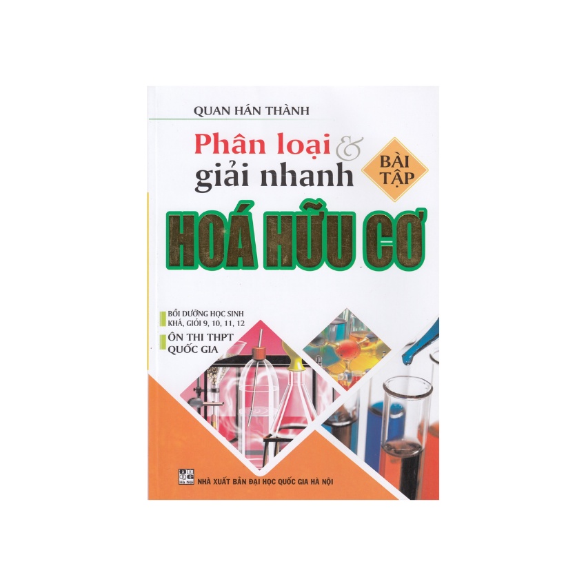 Sách - Phân Loại Và Phương Pháp Giải Nhanh Bài Tập Hóa Hữu Cơ