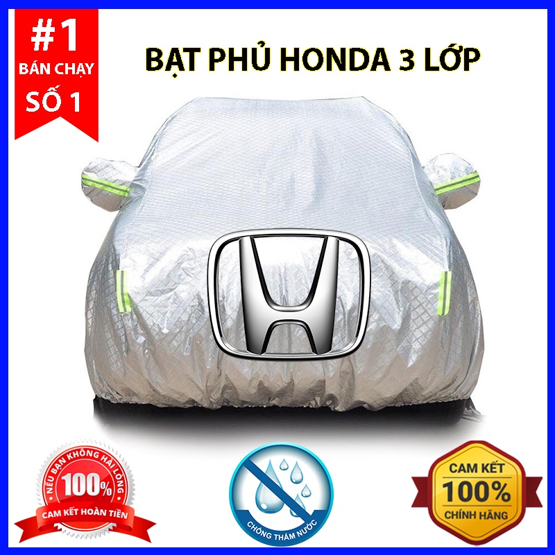 Bạt Phủ Ô Tô - Bạt Phủ Xe Ô Tô Honda - 3 Lớp Cao Cấp Chống Nắng, Chống Mưa, Chống Cháy, Chống Xước Chất Lượng Cao Cấp