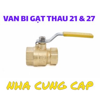 Van bi gạt thau 21 & 27