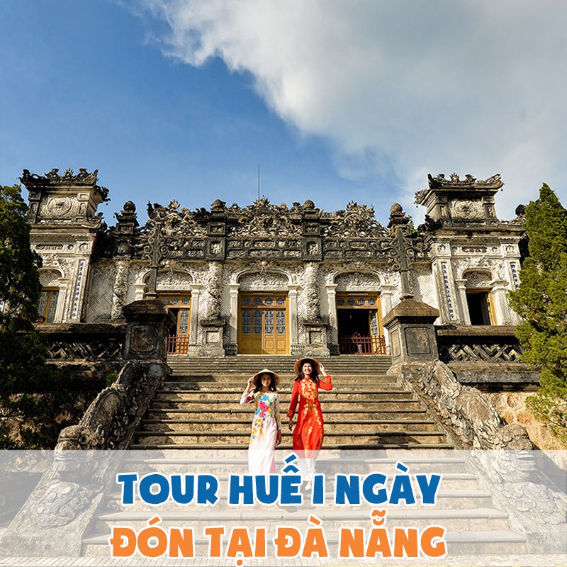 Huế [E-Voucher] Tour tham quan Huế 1 ngày từ Đà Nẵng