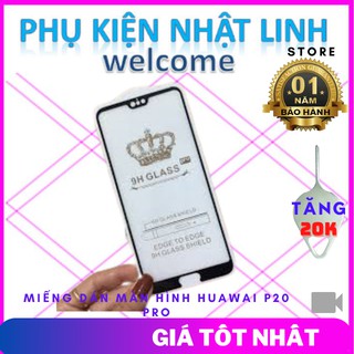 Kính Cường Lực,Kính Cường Lực Huawai P20 Pro-Phụ Kiện Nhật Linh