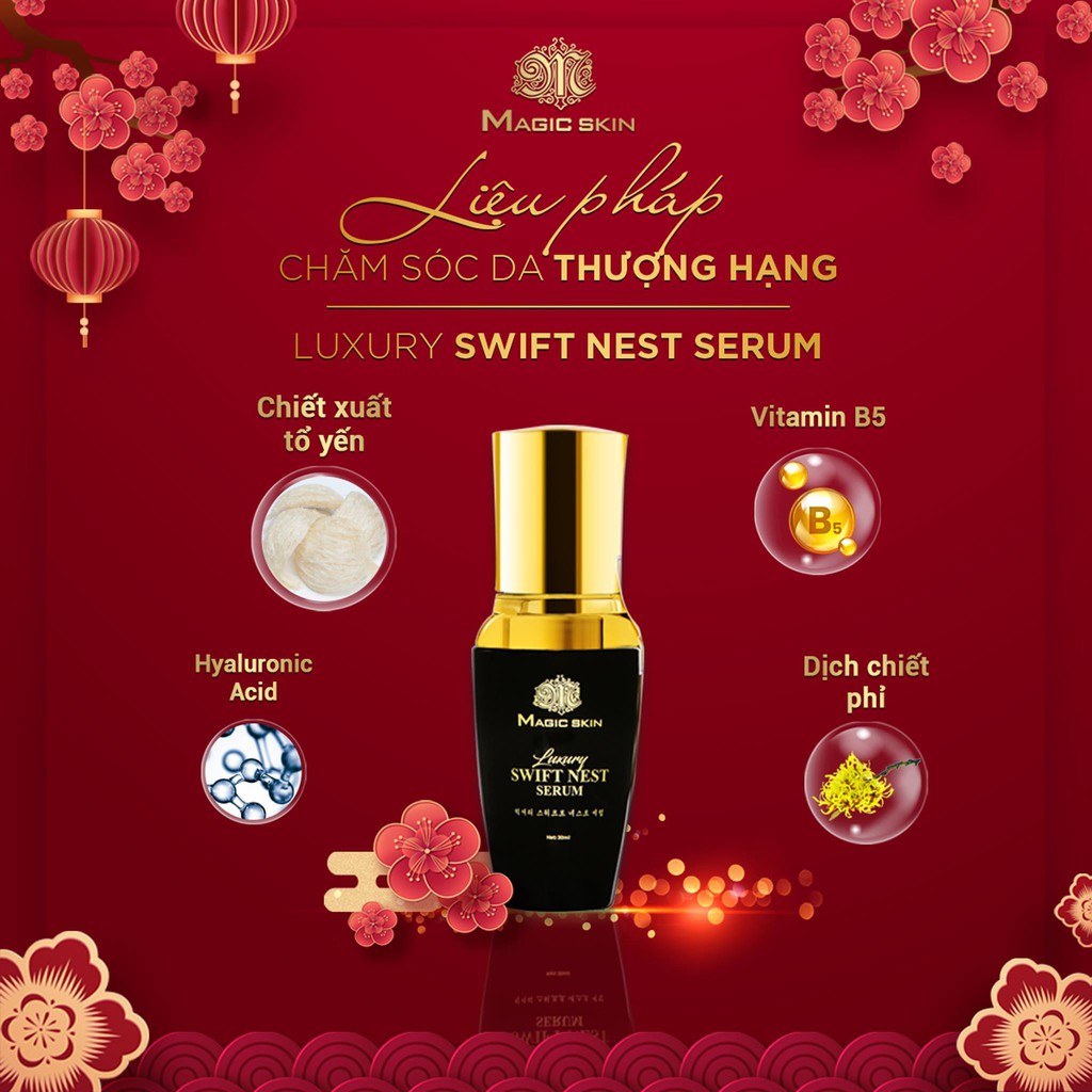 Serum Yến Tươi cho da CĂNG MỊN Luxury Swift Nest Chính hãng Magic Skin