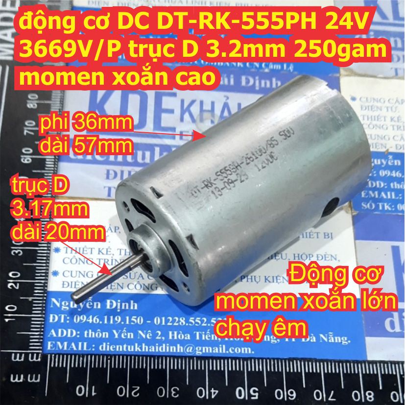Động cơ DC 555 OT-RK-555PH 21130 24V 200mA 3669V/P, trục D 3.2mm 205g momen xoắn cao kde3084