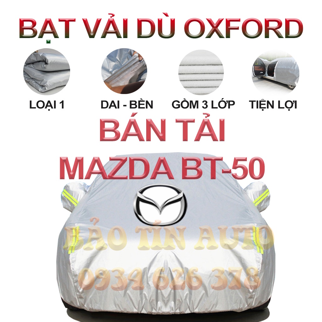 [LOẠI 1] Bạt che kín bảo vệ xe bán tải Mazda BT-50 4,5 chỗ tráng bạc cao cấp, vải bông chống xước 3 lớp vải dù Oxford