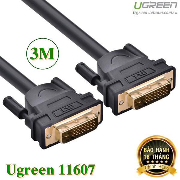 Cáp DVI to DVI 24 + 1 dài 3m Cao cấp Chính hãng Ugreen 11607