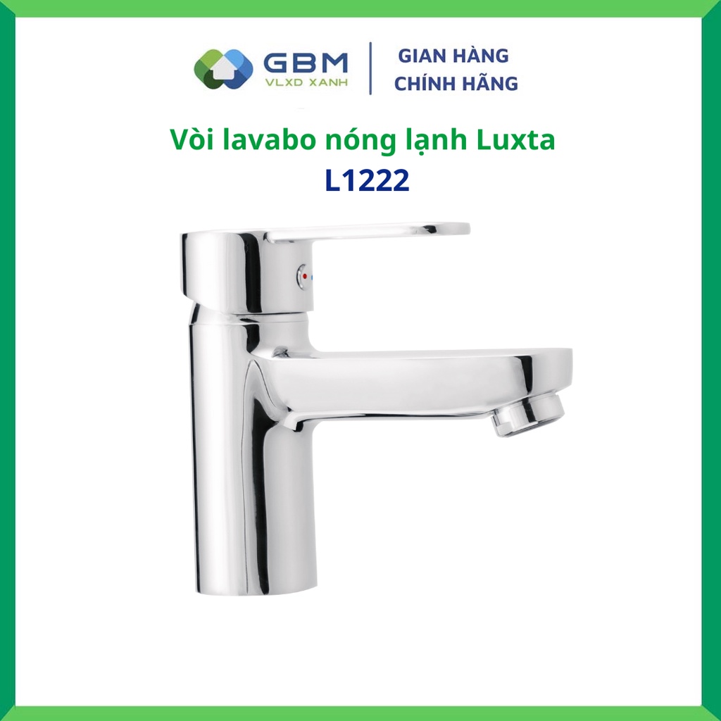 [Mã BMBAU300 giảm 10% đơn 499K] Vòi Lavabo Nóng Lạnh Luxta L1222-VLXD XANH