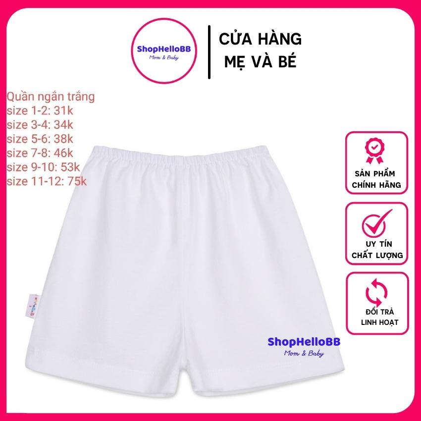 [Hello BB] Đủ size 1-12 bé 6-35kg QUẦN NGẮN TRẮNG bé trai/bé gái Hello B&amp;B | Hellobb - Kiddy and Mommy