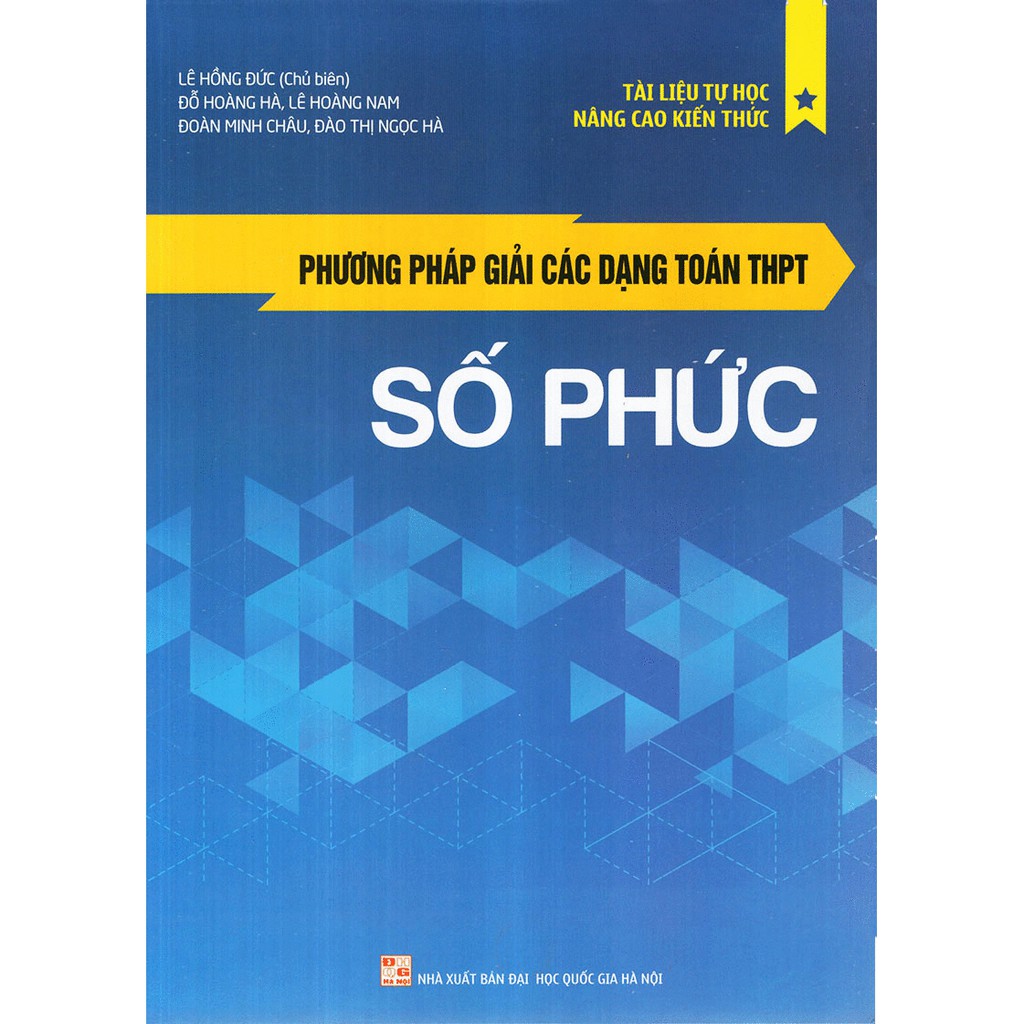 Sách - Phương pháp giải các dạng toán THPT: Số Phức