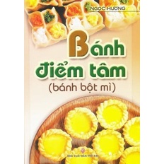 Sách Bánh Điểm Tâm (Bánh Bột Mì)