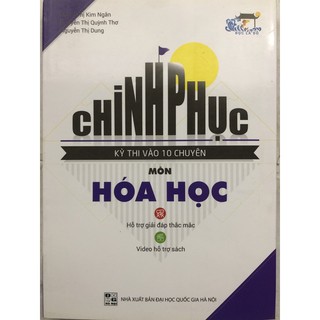 Sách - Chinh phục kì thi vào 10 Chuyên Môn Hoá học