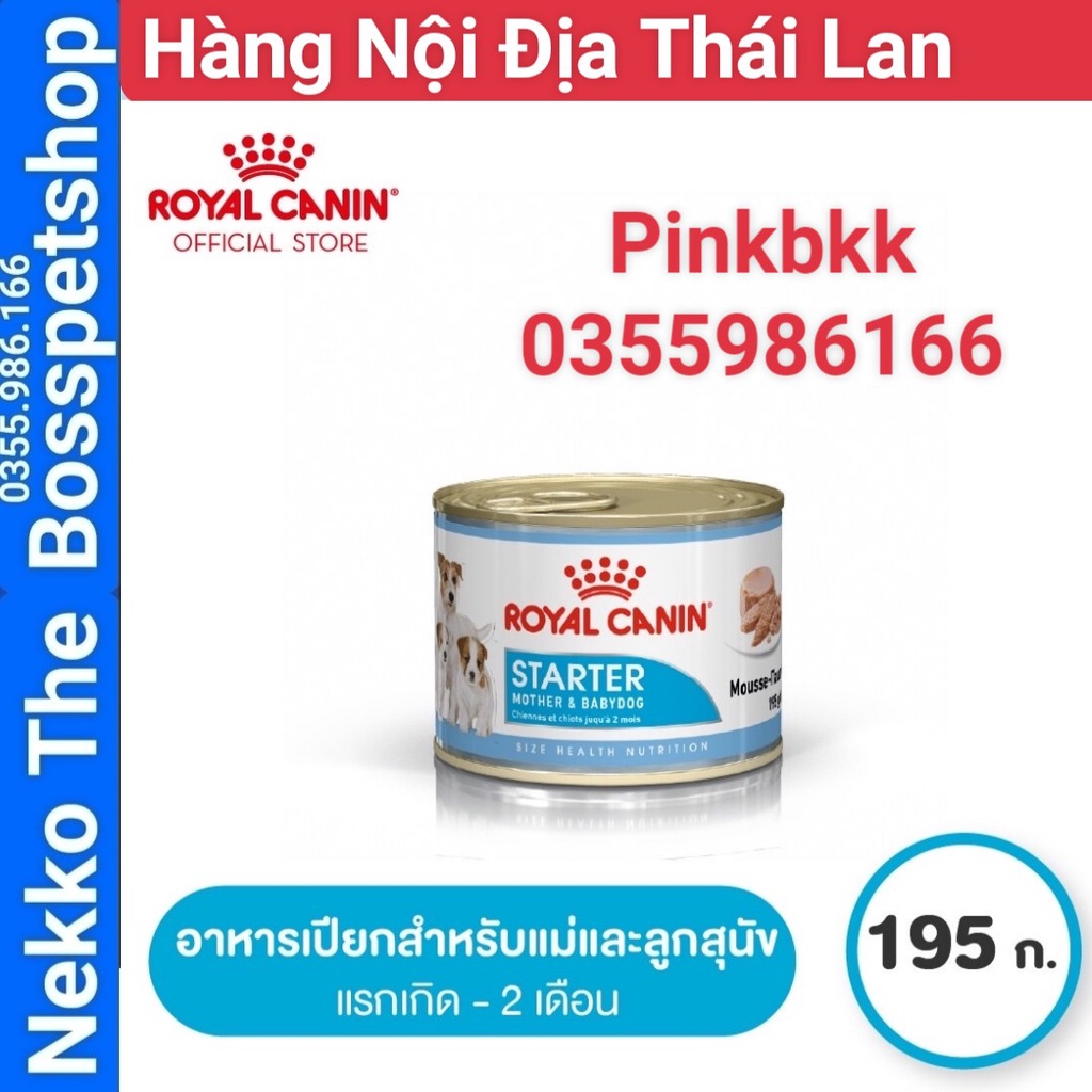 Pate Royal Canin Starter Mother &amp; Babydog cho chó con bắt đầu tập ăn ,Chó mẹ mang thai và cho con bú  NỘI ĐỊA THÁI LAN