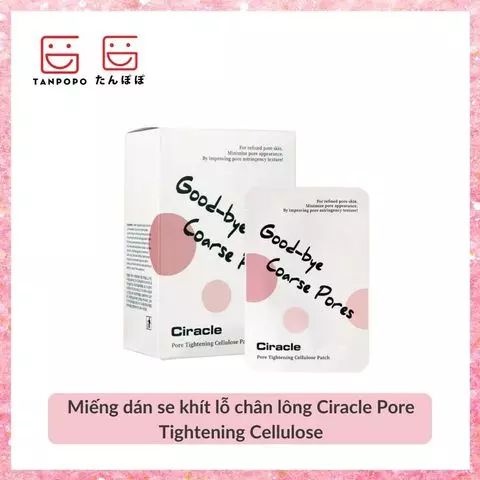 [Có sẵn] Miếng dán se khít lỗ chân lông Ciracle Pore Tightening Cellulose