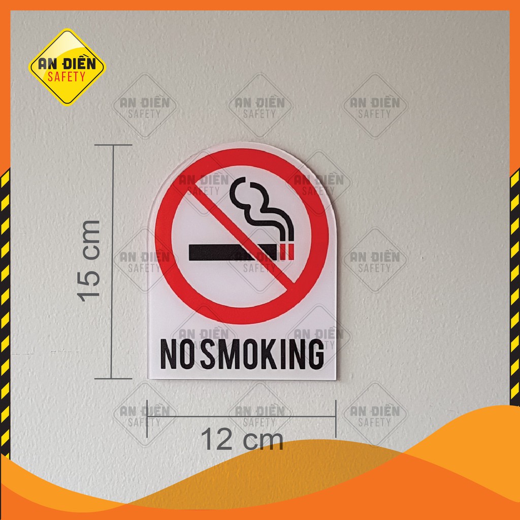 Biển báo NO SMOKING Cấm hút thuốc bằng mica cao cấp An Điền Safety, Tặng miếng dán tường keo 3M