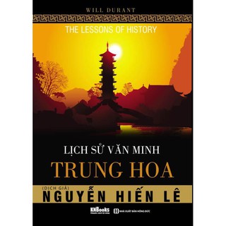 Sách - Lịch Sử Văn Minh Trung Hoa