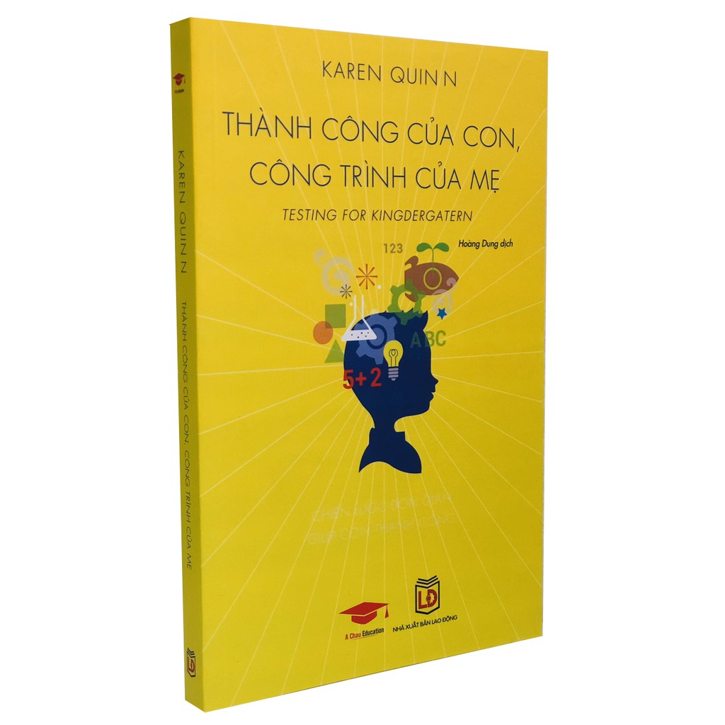 Sách : Thành Công Của Con Công Trình Của Mẹ - Nuôi dạy con