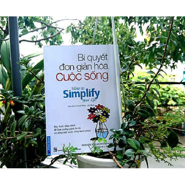 Sách - Bí Quyết Đơn Giản Hóa Cuộc Sống - FirstNews | BigBuy360 - bigbuy360.vn