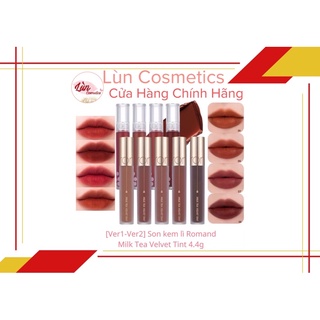 ( ver 1 - ver 2 ) Son kem lì, mịn mượt như nhung ROMAND MILK TEA VELVET TINT