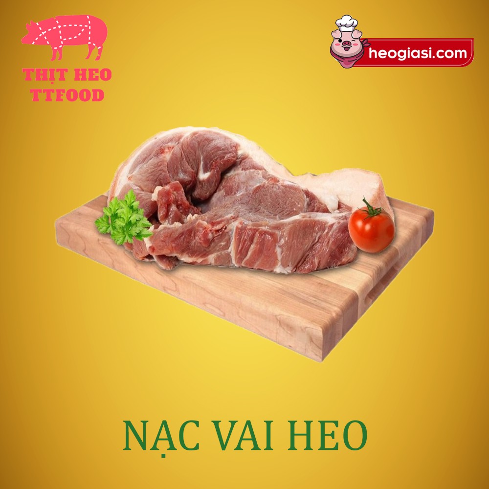NẠC VAI -Thịt heo nóng (500g/ 1kg)